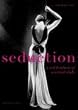 Seduction: A Celebration of Sensual Style