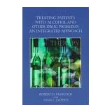 Treating Patients with Alcohol and Other Drug Problems: An Integrated Approach (Psychologists... by 