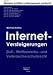Internet-Versteigerungen: Zivil-, Wettbewerbs- und Verbraucherschutzrecht