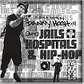 Jails, Hospitals and Hip-Hop