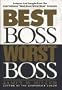 Best Boss, Worst Boss: Lessons & Laughs from the International Best Boss/ Worst Boss Contest