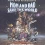 Mom And Dad Save The World (1992 Film)
