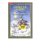 Der Thron der Sieben K�nigreiche. Das Lied von Eis und Feuer 03.von "George R. R. Martin"