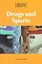Opposing Viewpoints Digests - Drugs and Sports (paperback edition)