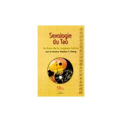 Sexologie du Tao : Le livre de la sagesse infinie