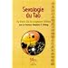 Sexologie du Tao : Le livre de la sagesse infinie
