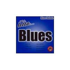 Whole Lotta Blues: Ballads