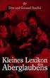 Kleines Lexikon des Aberglaubens.