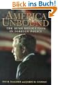 America Unbound: The Bush Revolution in Foreign Policy