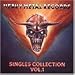 Heavy Metal Records Singles Collection, Vol. 1