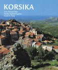 Korsika - Ernst H. Ruth, Monika Siegfried-Hagenow, Harald R. Fabian, Monika Siegfried- Hagenow