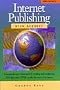 Internet Publishing With Acrobat: A Comprehensive Reference for Creating and Integrating Pdf Files With Html on the Internet or Intranets