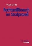 Produkt-Bild: Rechtsmi&szlig;brauch im Strafproze&szlig;