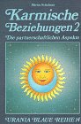 Karmische Beziehungen, Bd.2, Partnerschaftliche Aspekte