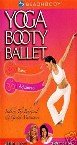 DVD : Yoga Booty Ballet: Total Toning Basics / Advanced Fat Burning