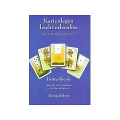 Kartenlegen leicht erlernbar. Kompaktkurs. Nach Art der Madame Lenormand