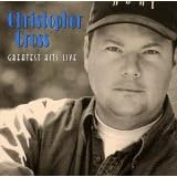 Greatest Hits Livevon "Christopher Cross"