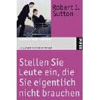 Stellen Sie Leute ein, die Sie eigentlich nicht brauchen. 11 1/2 Regeln für kreative Manager. (Taschenbuch)
