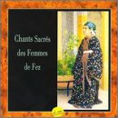 Sacred Songs from Women of Fez