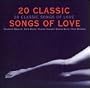 20 Classic Songs of Love