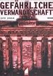 Gef�hrliche Verwandtschaft
