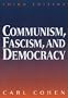 Communism, Fascism, and Democracy: The Theoretical Foundations