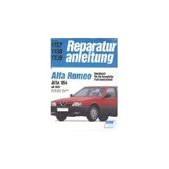 Alfa Romeo 164: 2.0-Liter-Motor Twin Spark / 3.0-Liter-Motor V6/QV. Handbuch f�r die komplette Fahrzeugtechnik (Reparaturanleitungen)