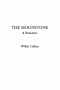 Moonstone, The