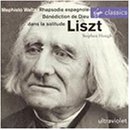 Liszt: Rhapsodie espagnole; Mephisto Waltz; B�n�diction de Dieu