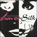 Iron & Silk