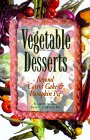 Used : Vegetable Desserts: Beyond Carrot Cake and Pumpkin Pie