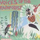 Voices of the Rainforest