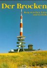 Produkt-Bild: Der Brocken: Berg zwischen Natur und Technik