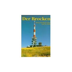 Der Brocken: Berg zwischen Natur und Technik