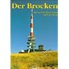 Der Brocken: Berg zwischen Natur und Technik
