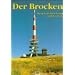 Der Brocken: Berg zwischen Natur und Technik