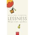 Lessness: Weniger ist mehr - geniesse es