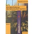 Die Beschie�ung des Botanischen Gartens