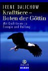 Produkt-Bild: Krafttiere, Boten der G&ouml;ttin. Mit Krafttieren zu Energie und Heilung.