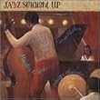 JAZZ STRAIGHT UP