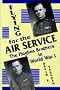 Flying for the Air Service: The Hughes Brothers in World War I