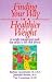 Finding Your Way to a Healthier Weight: A Weight Management Guide That Speaks to the Whole Person