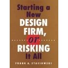 Starting a New Design Firm, or Risking it All!