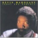 Songs and Moments by Kevin Mahogany