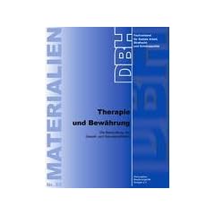 Therapie und Bew�hrung: Die Behandlung von Gewalt- und Sexualstraft�tern