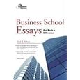 Business School Essays That Made a Difference, 2nd Edition (Graduate School Admissions Gui)