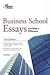 Business School Essays That Made a Difference (Princeton Review Series)