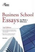 Business School Essays That Made a Difference, 2nd Edition (Graduate School Admissions Gui)