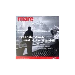 Tosende Winde und stille Stunden. Mare H�rbuch. CD