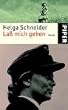 La� mich gehen: Roman